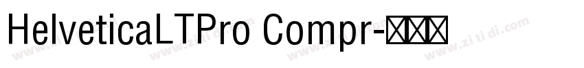 HelveticaLTPro Compr字体转换